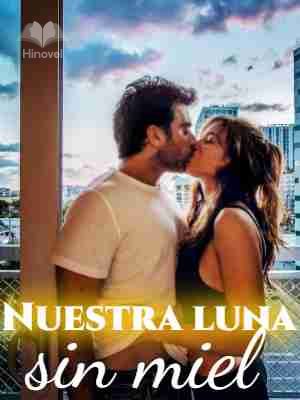 Una luna sin miel (Spanish Edition)