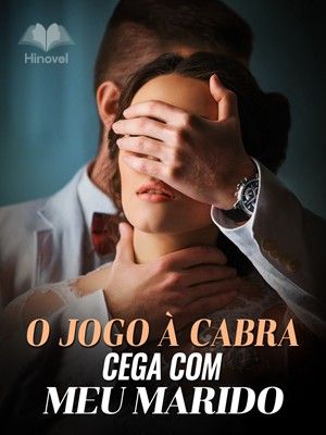 O Jogo à Cabra-cega com Meu Marido - Estela Barbosa Correia - Hinovel